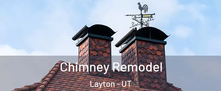 Chimney Remodel Layton - UT