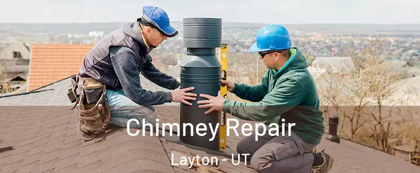  Chimney Repair Layton - UT