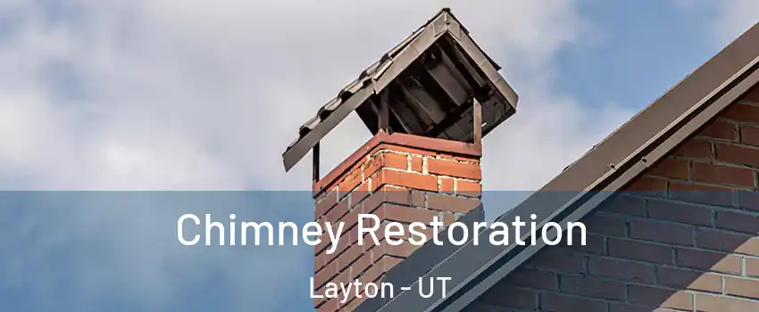  Chimney Restoration Layton - UT