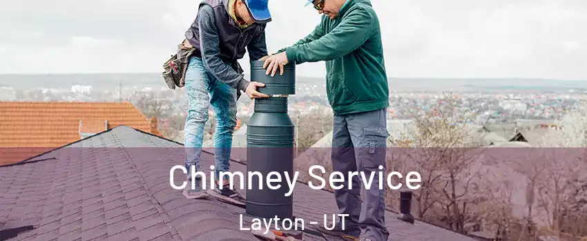  Chimney Service Layton - UT
