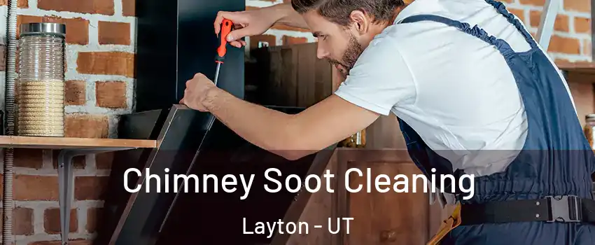  Chimney Soot Cleaning Layton - UT