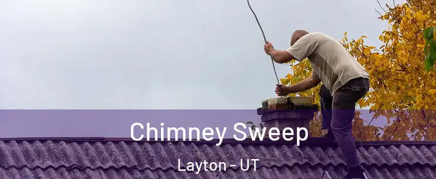  Chimney Sweep Layton - UT