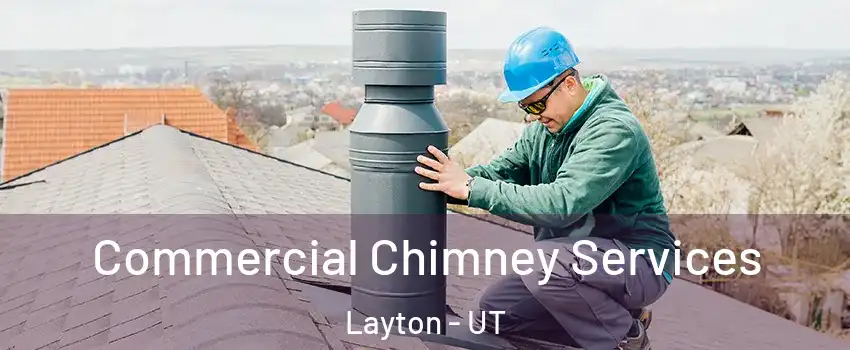  Commercial Chimney Services Layton - UT