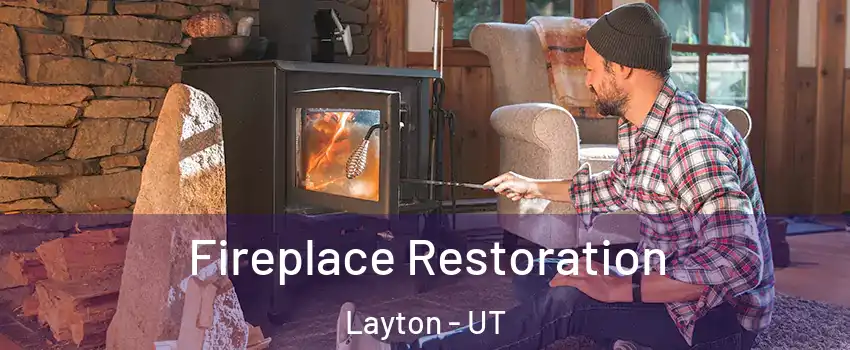  Fireplace Restoration Layton - UT