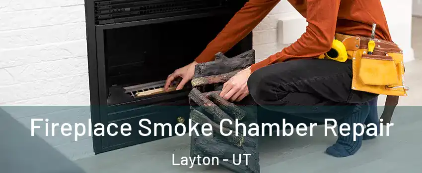  Fireplace Smoke Chamber Repair Layton - UT