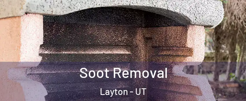  Soot Removal Layton - UT