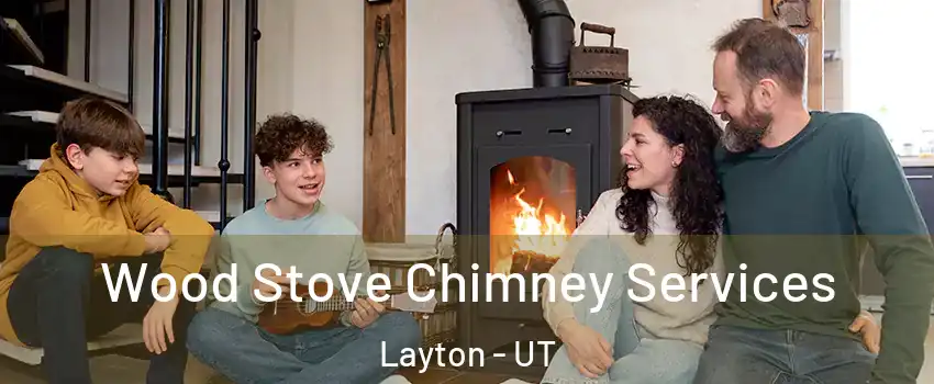  Wood Stove Chimney Services Layton - UT